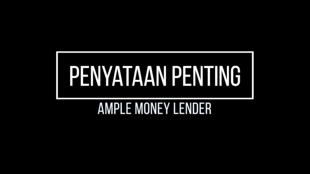 Ample Money Lender Penyataan Penting Malaysia Johor Loan