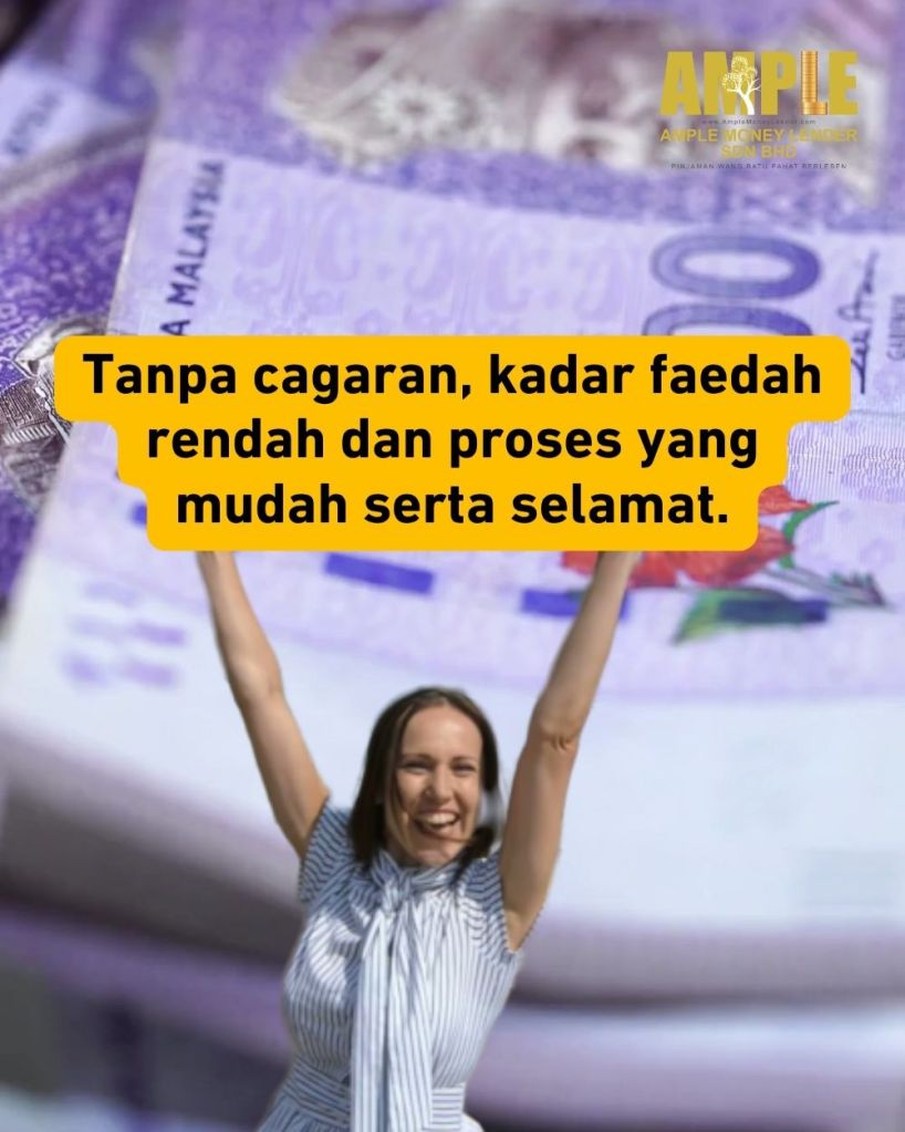 Penyelesaian Bijak Masalah Kewangan Anda di Batu Pahat - Pinjaman Wang Berlesen yang Dipercayai - Ample Money Lender 03