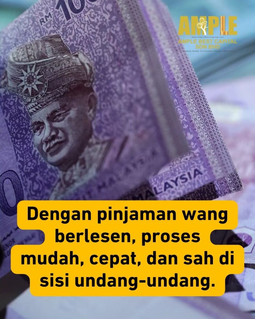 Penyelesaian Kewangan Pantas di Tongkang Pechah - Pinjaman Wang Berlesen oleh Ample Best Capital 03