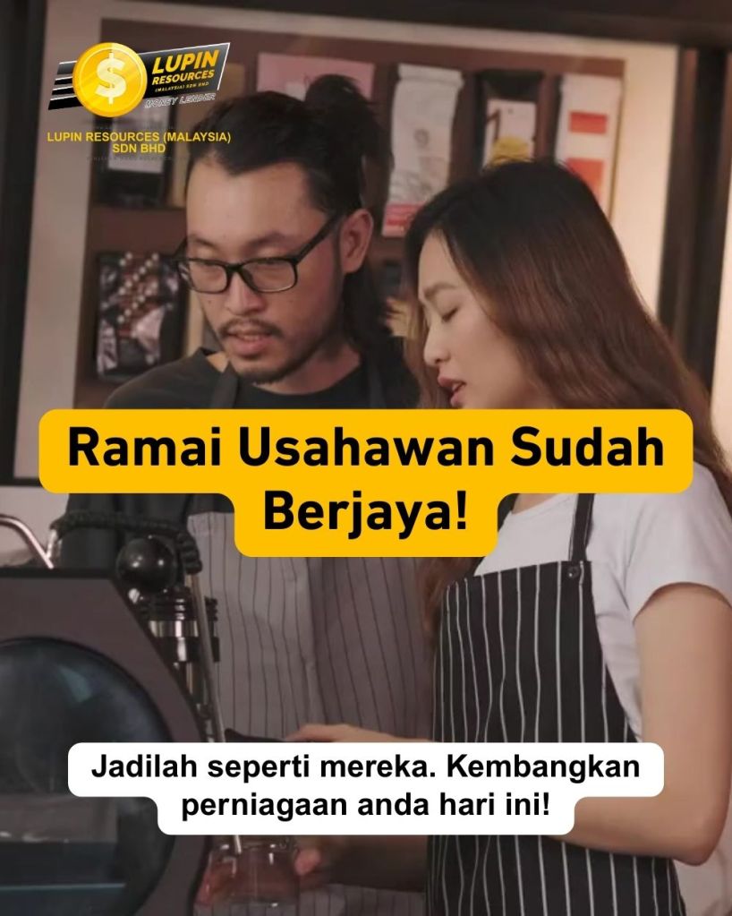 Pinjaman Perniagaan di Kulai Johor - Sokongan untuk Usahawan Melayu di Kulai - Lupin Resources Malaysia Sdn Bhd - Pinjaman Wang Kulai 03