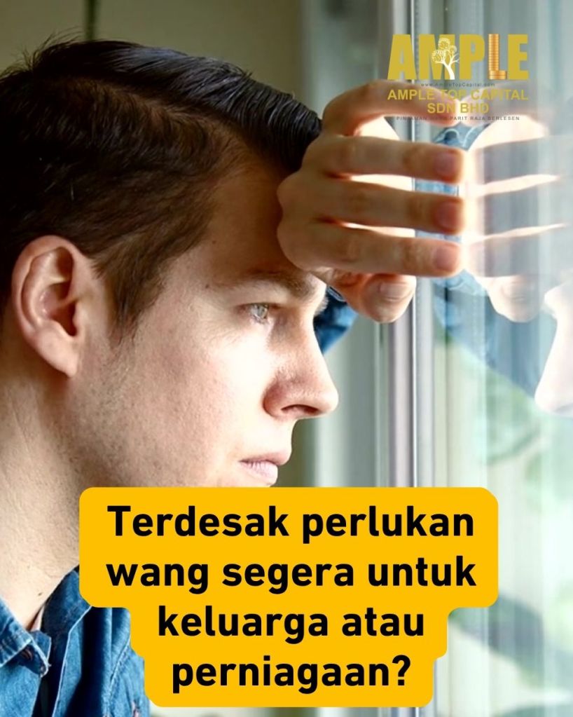 Pinjaman Wang Parit Raja - Penyelesaian Segera untuk Masalah Kewangan Anda - Ample Top Capital Sdn Bhd 01