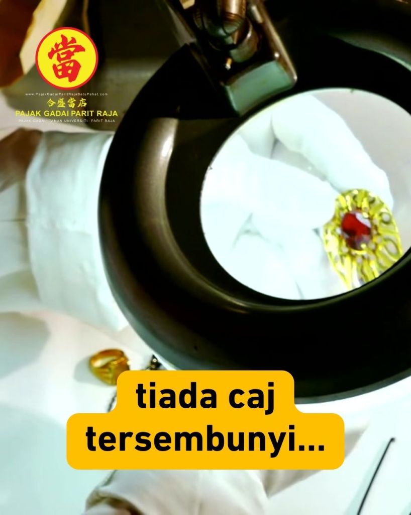 Tukar Emas Anda Jadi Tunai Segera di Taman Universiti, Parit Raja, Batu Pahat - Pajak Gadai Parit Raja Batu Pahat 04