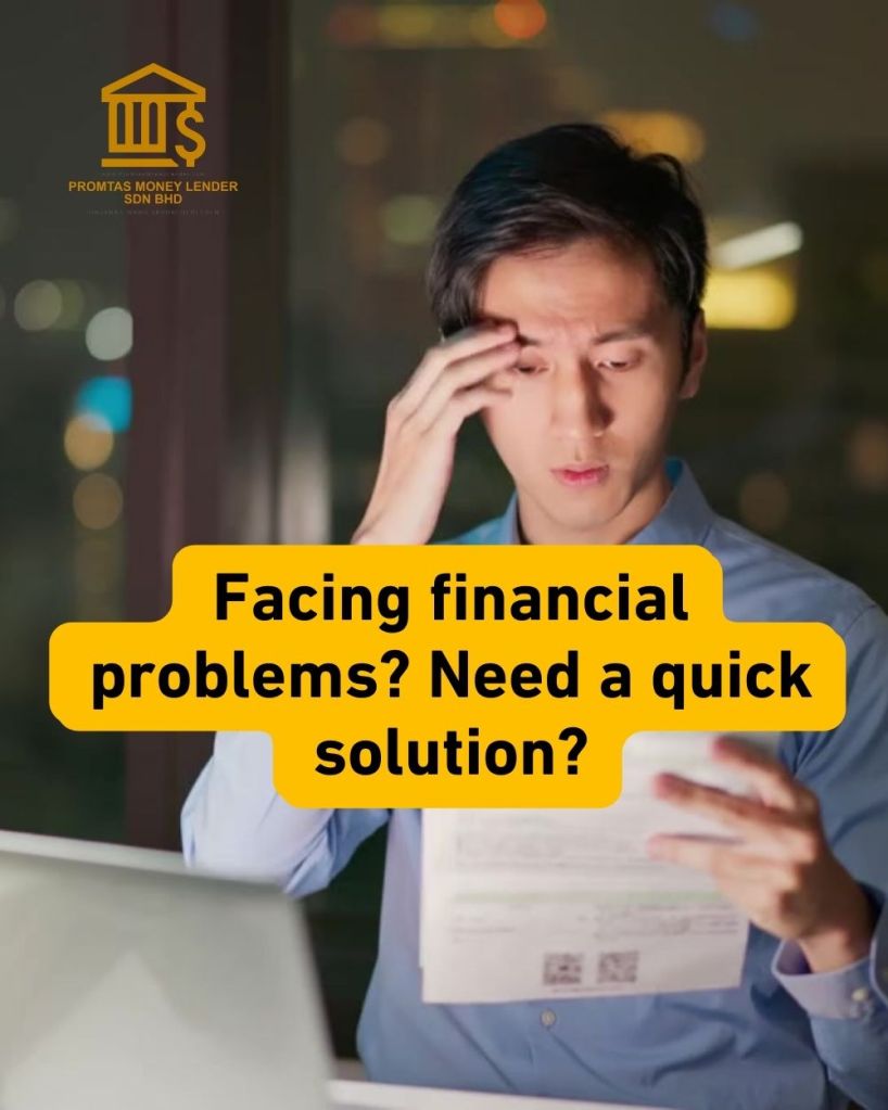 Why Choosing Licensed Money Lenders in Skudai Matters – Promtas Money Lender Sdn Bhd 01