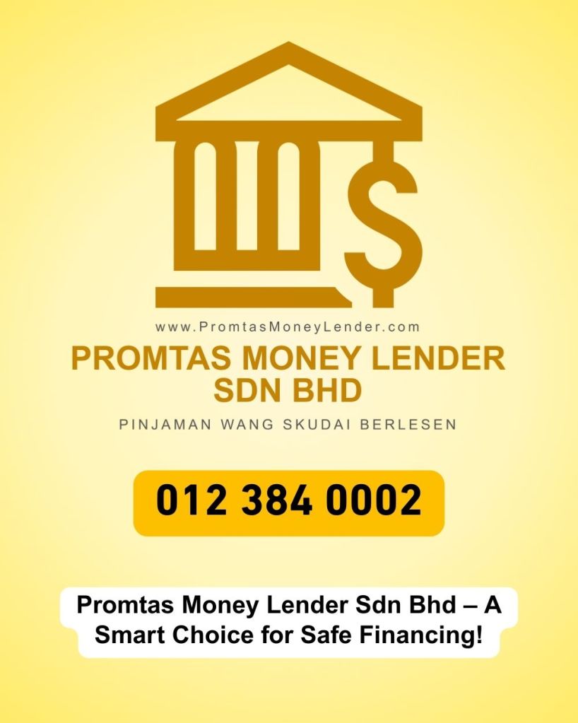 Why Choosing Licensed Money Lenders in Skudai Matters – Promtas Money Lender Sdn Bhd 05