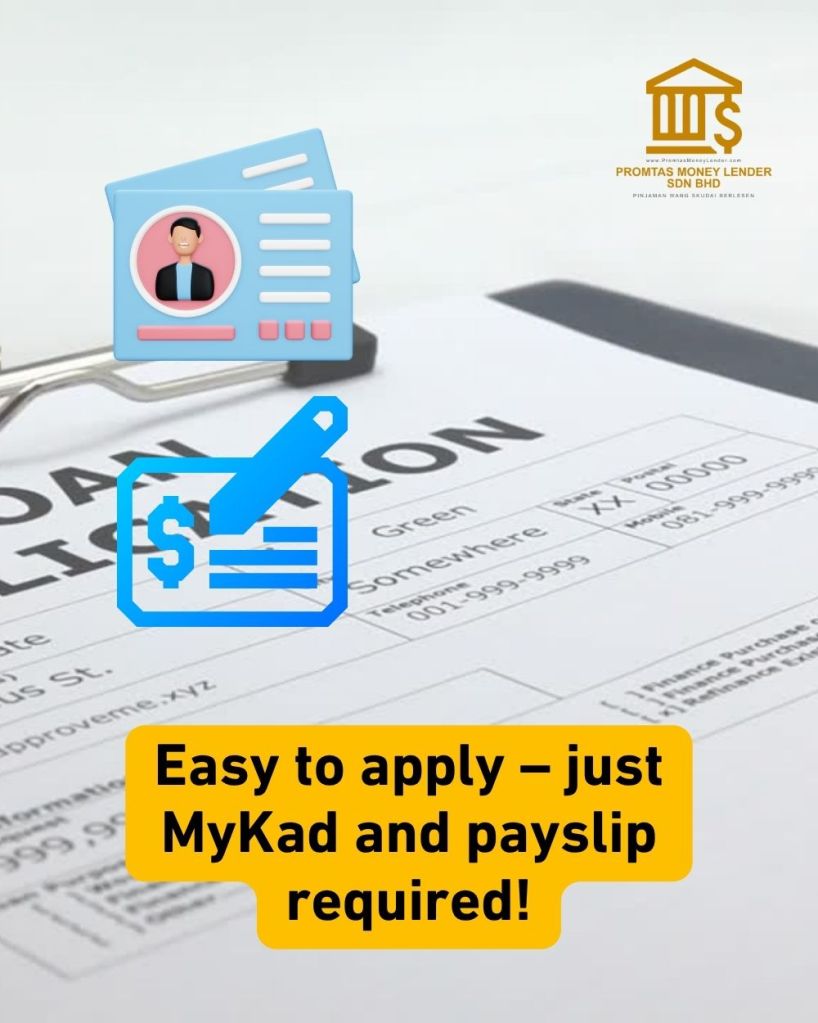 Fast Loan in Skudai - No Guarantor Needed - Promtas Licensed Money Lender 04