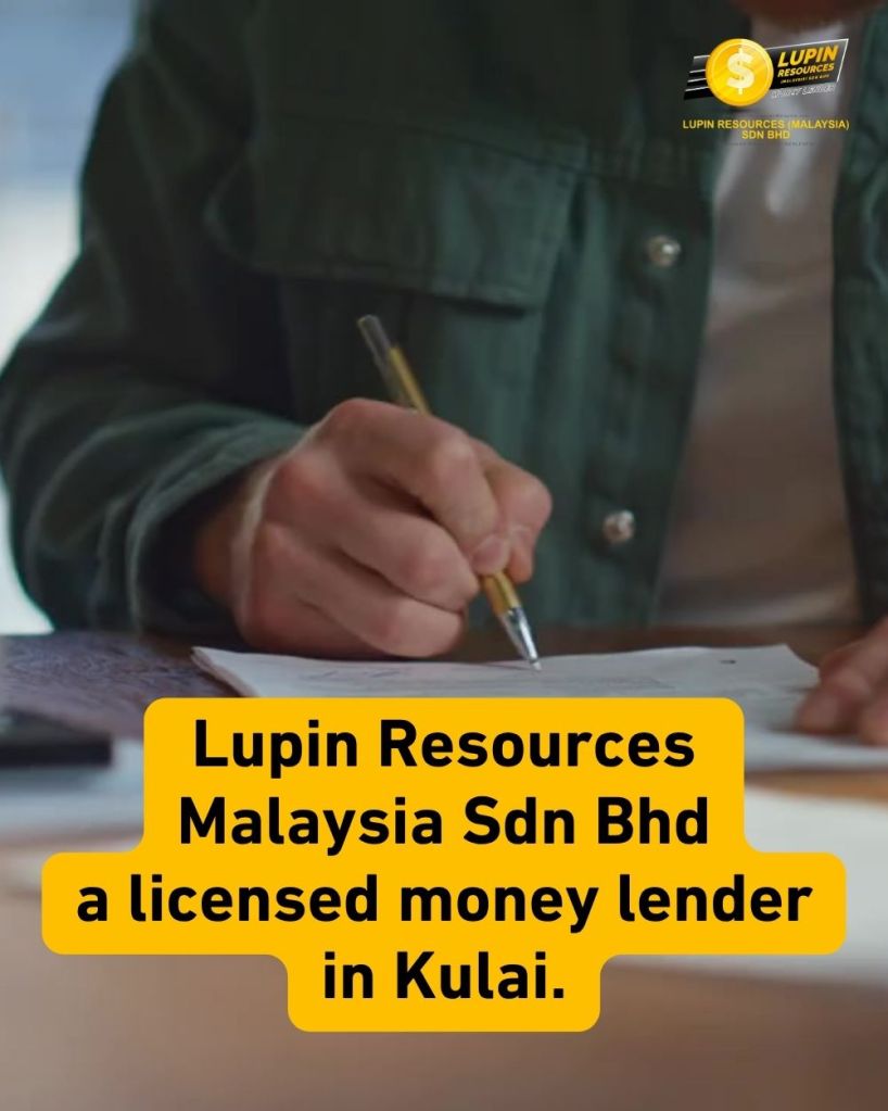 Instant Licensed Loan in Kulai - No Guarantor Needed - Lupin Resources Malaysia Sdn Bhd 03
