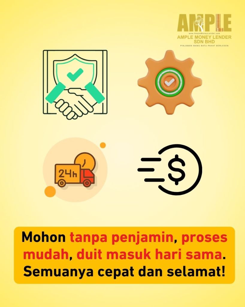 Masalah Duit Hujung Bulan Mohon Pinjaman Segera di Batu Pahat - Ample Money Lender Sdn Bhd - Pinjaman Wang Batu Pahat 03