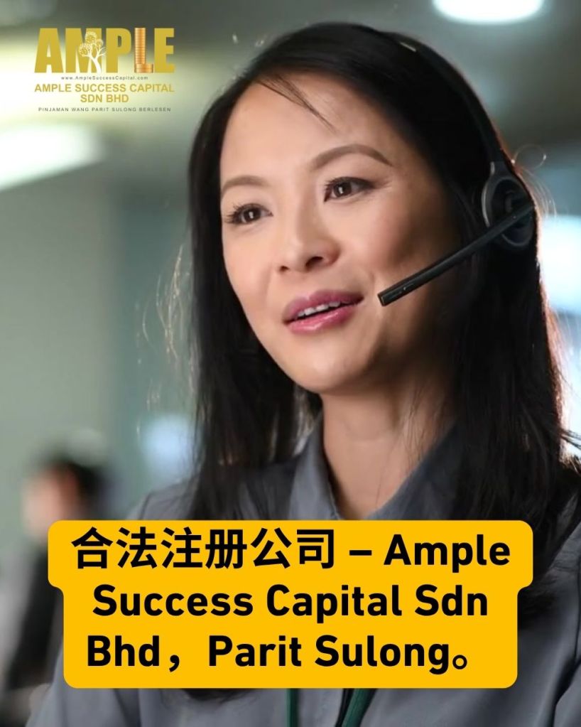 Parit Sulong 合法贷款公司 - 快速放款 无需担保 - Ample Success Capital Sdn Bhd 07