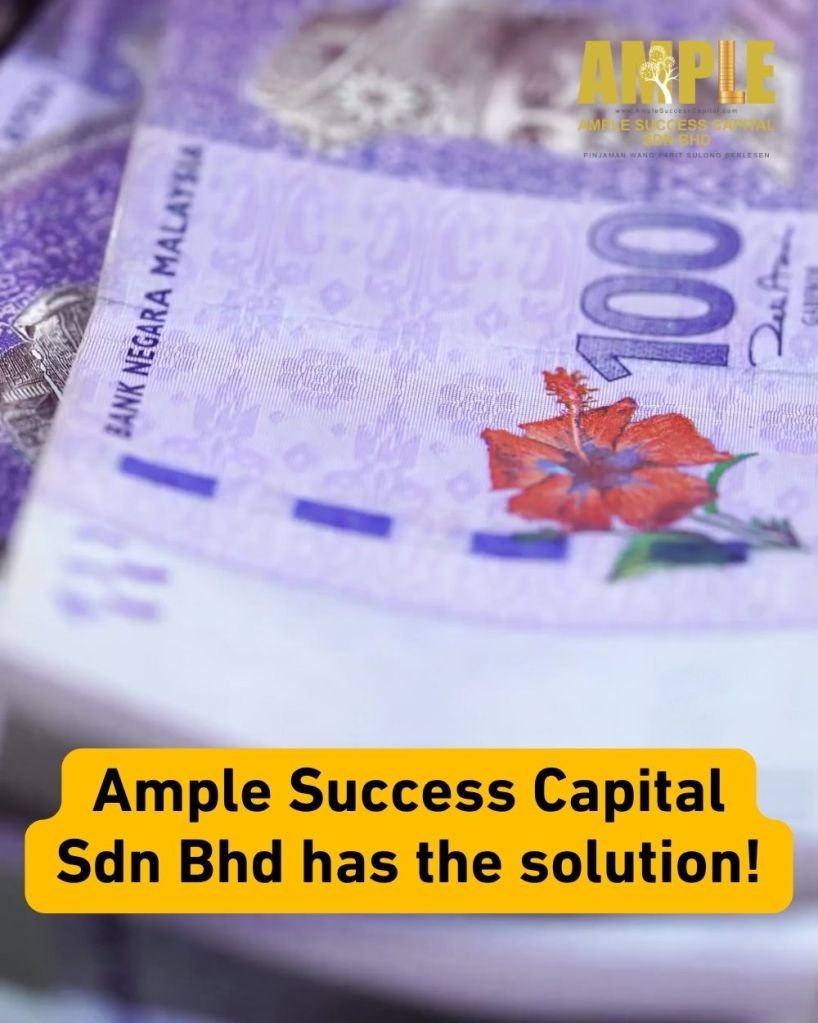 Parit Sulong Licensed Loan - Fast Approval and No Guarantor – Ample Success Capital Sdn Bhd 03