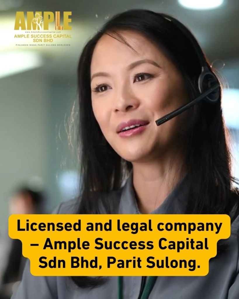 Parit Sulong Licensed Loan - Fast Approval and No Guarantor – Ample Success Capital Sdn Bhd 07