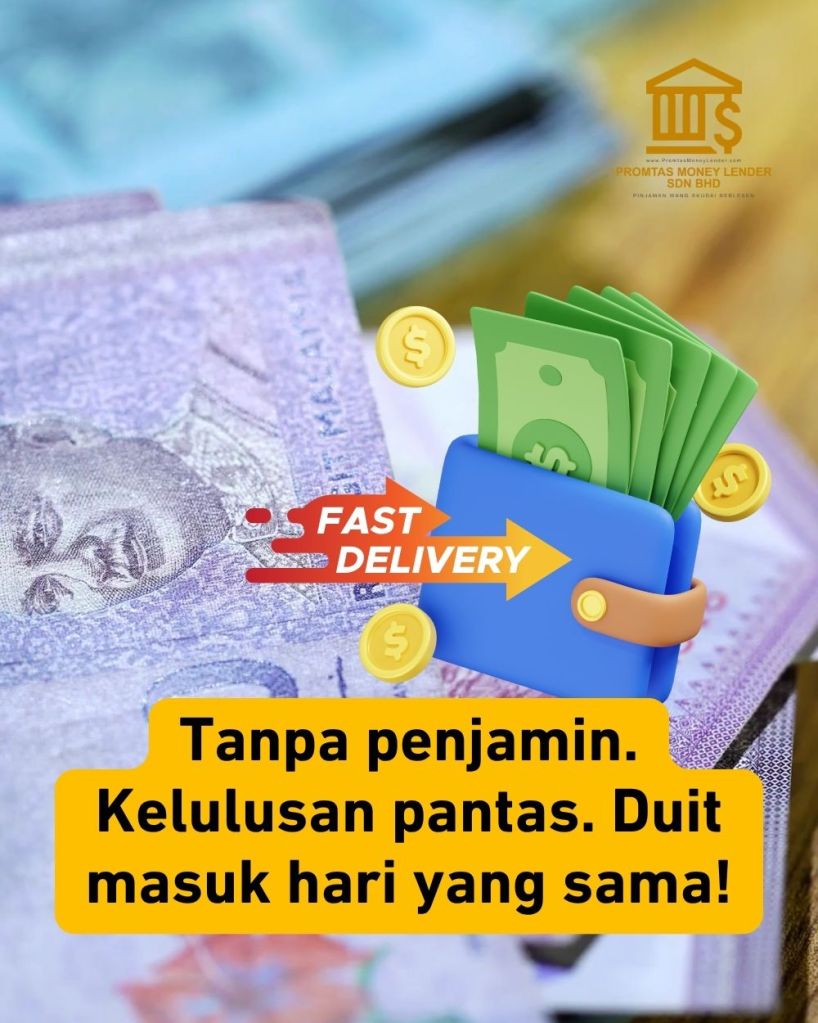 Pinjaman Segera Skudai Tanpa Penjamin – Promtas Money Lender Berlesen 03