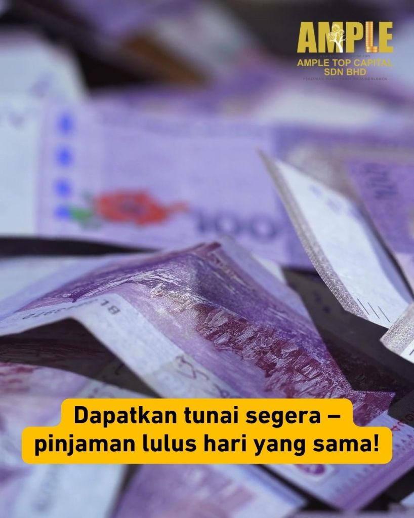 Pinjaman Wang Parit Raja Lulus Pantas - Dapatkan Tunai Segera Hari Ini - Ample Top Capital 02