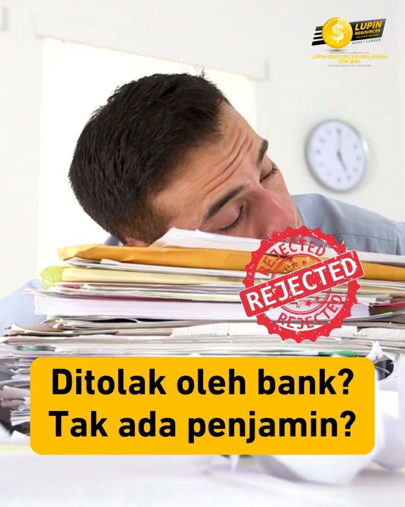 Pinjaman Wang Segera di Kulai – Tanpa Penjamin, Kelulusan Pantas oleh Lupin Resources Malaysia Sdn Bhd 02
