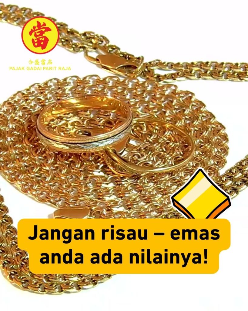 Tukar Emas Anda Jadi Tunai Segera di Parit Raja - Pajak Gadai Taman Universiti Batu Pahat 02