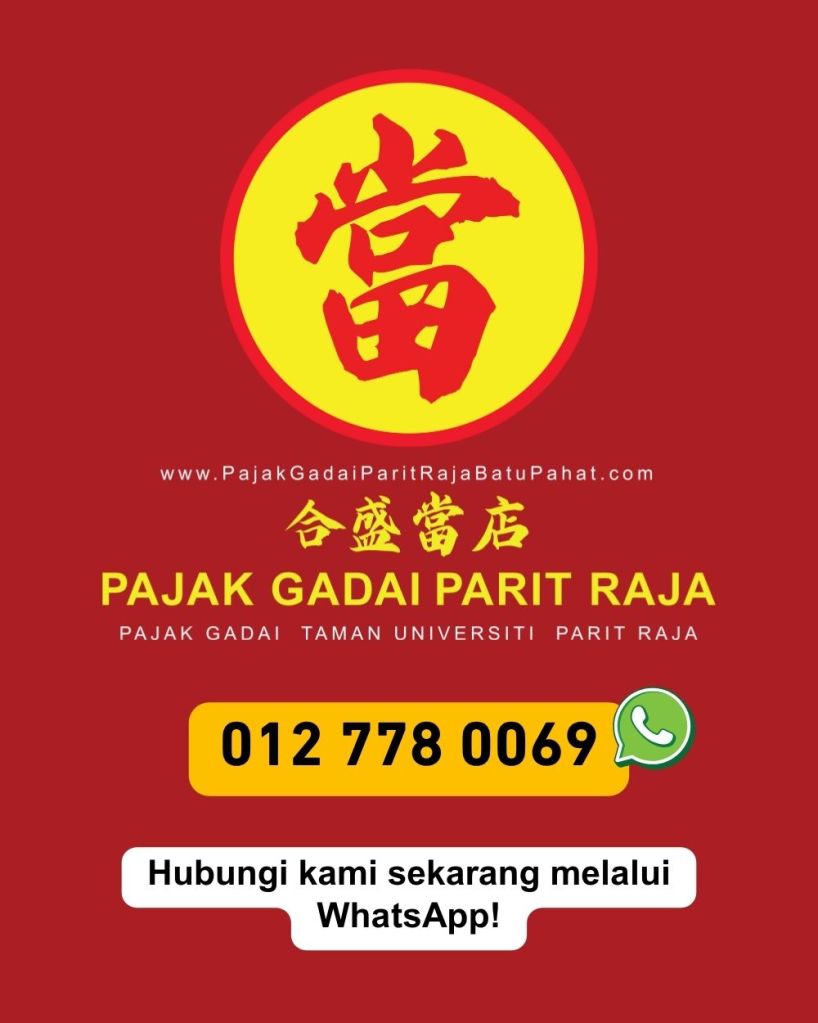 Tukar Emas Anda Jadi Tunai Segera di Parit Raja - Pajak Gadai Taman Universiti Batu Pahat 07