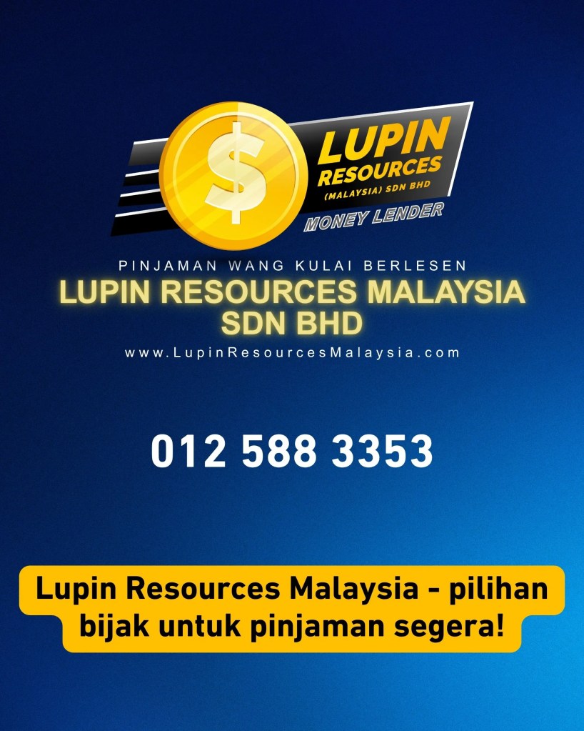 Duit Masuk Hari Sama di Kulai - Pinjaman Berlesen Tanpa Penjamin oleh Lupin Resources Malaysia 06