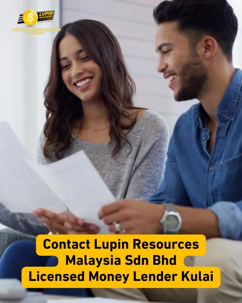Emergency Loan in Kulai Johor Malaysia - Fast and Easy Process Loan at Lupin Resources Malaysia Sdn Bhd Personal Loan Kulai 01