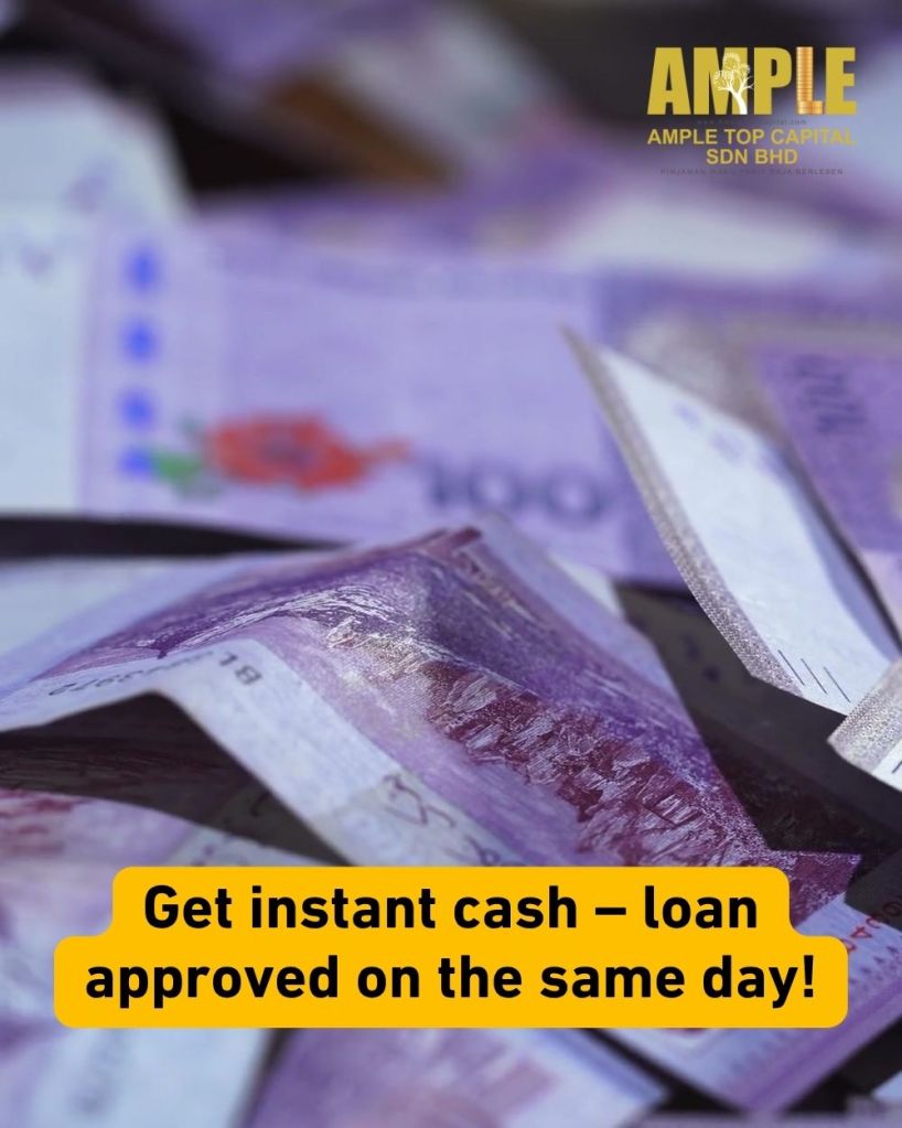 Fast Cash Loan Parit Raja - No Guarantor Needed - Ample Top Capital 02
