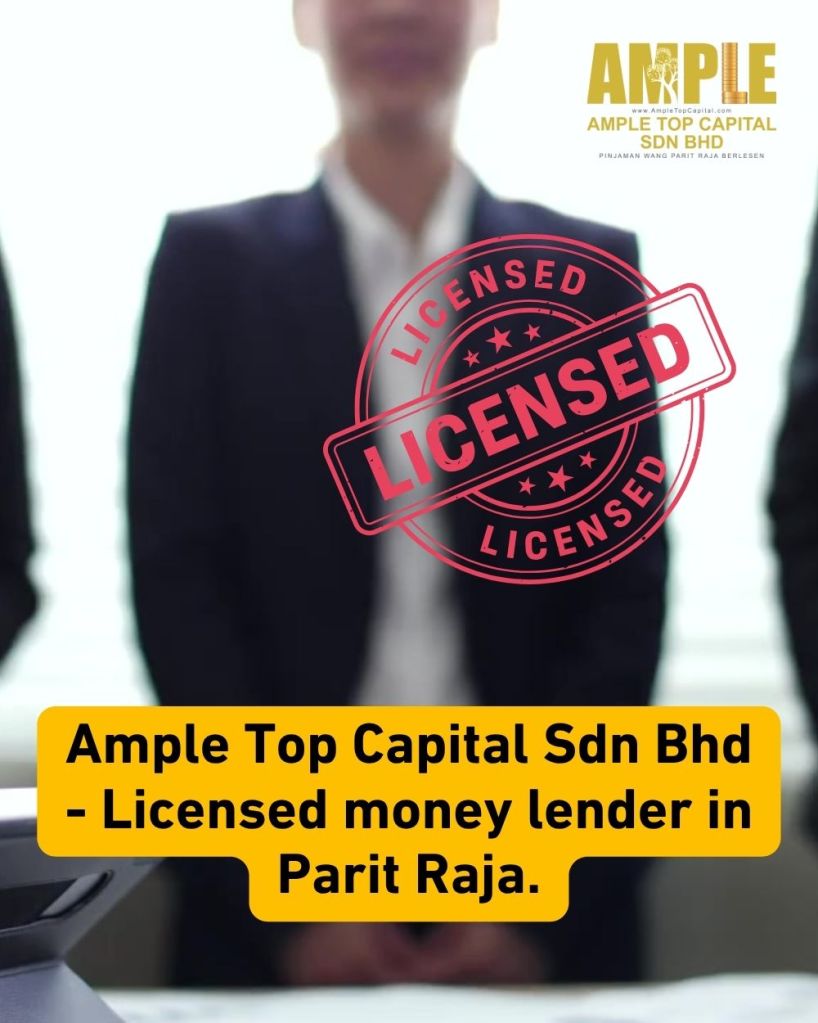 Fast Cash Loan Parit Raja - No Guarantor Needed - Ample Top Capital 04