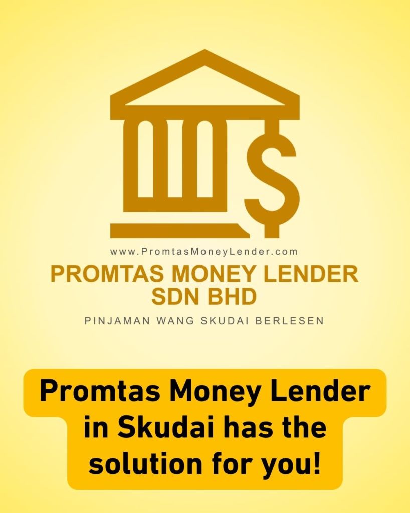 Get Same-Day Cash - Licensed Money Lender in Skudai - Promtas Money Lender 02