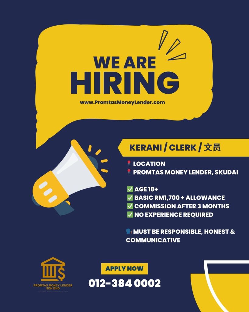 Jawatan Kosong Kerani di Skudai - Sertai Promtas Money Lender Sdn Bhd Hari Ini 01
