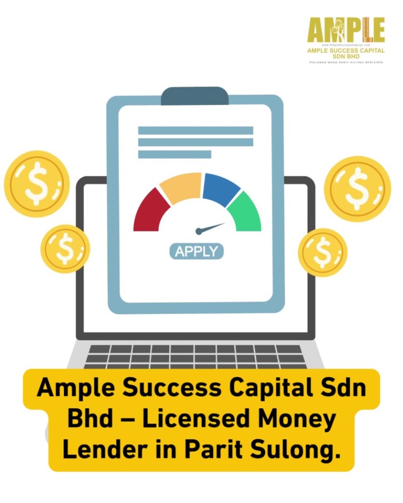 Licensed Easy Loans in Parit Sulong – Same Day Cash from Ample Success Capital 04