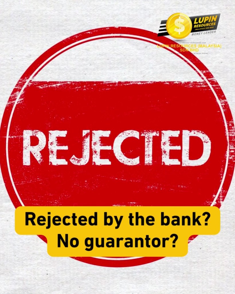 Licensed Money Lender in Kulai - Fast Loan Without Guarantor - Lupin Resources Malaysia 02