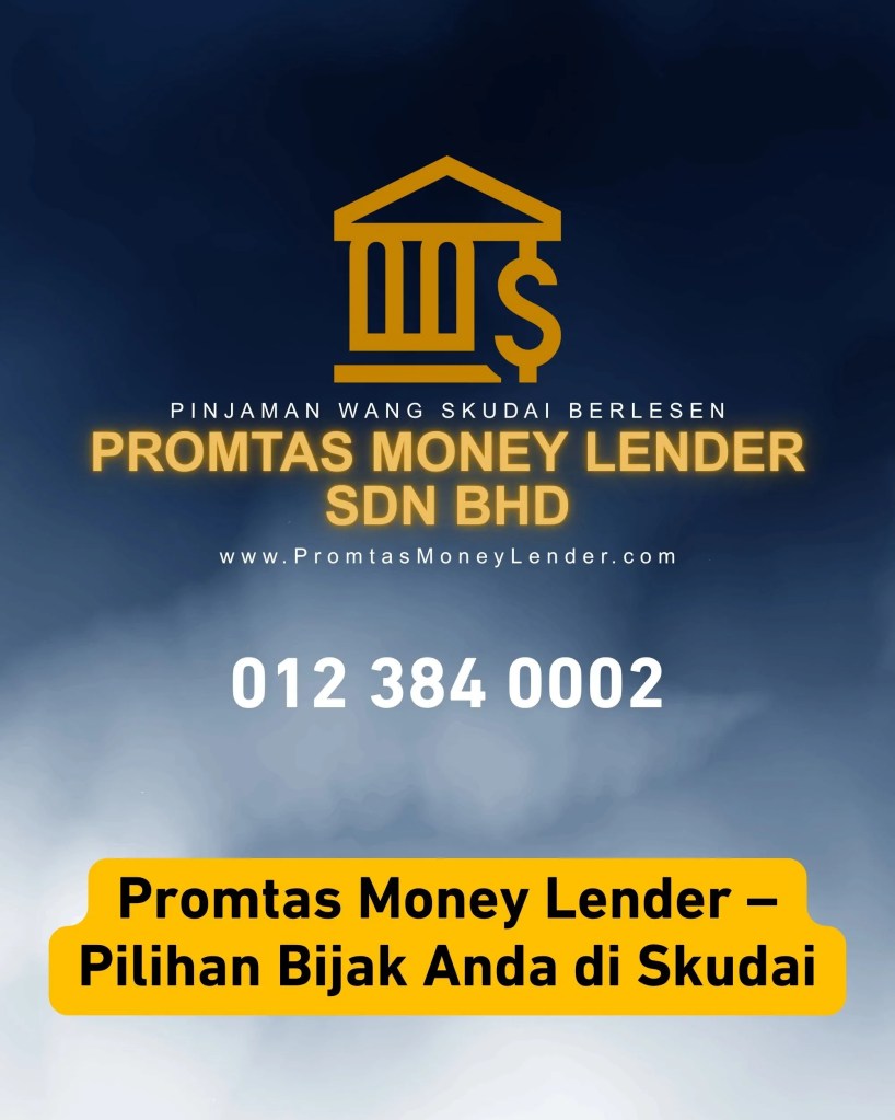Masalah Kewangan di Skudai Promtas Money Lender Ada Penyelesaian Pinjaman Berlesen 07