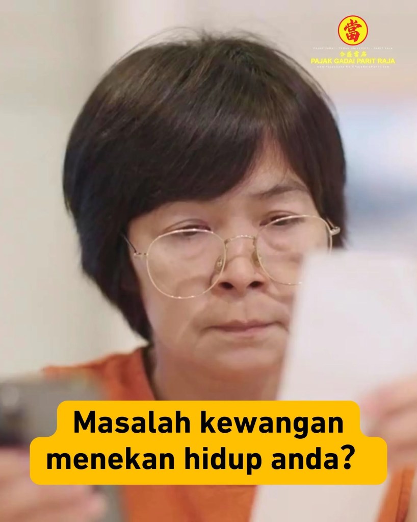 Pajak Gadai Taman Universiti Parit Raja Batu Pahat - Penyelesaian Kewangan Segera dan Selamat 01