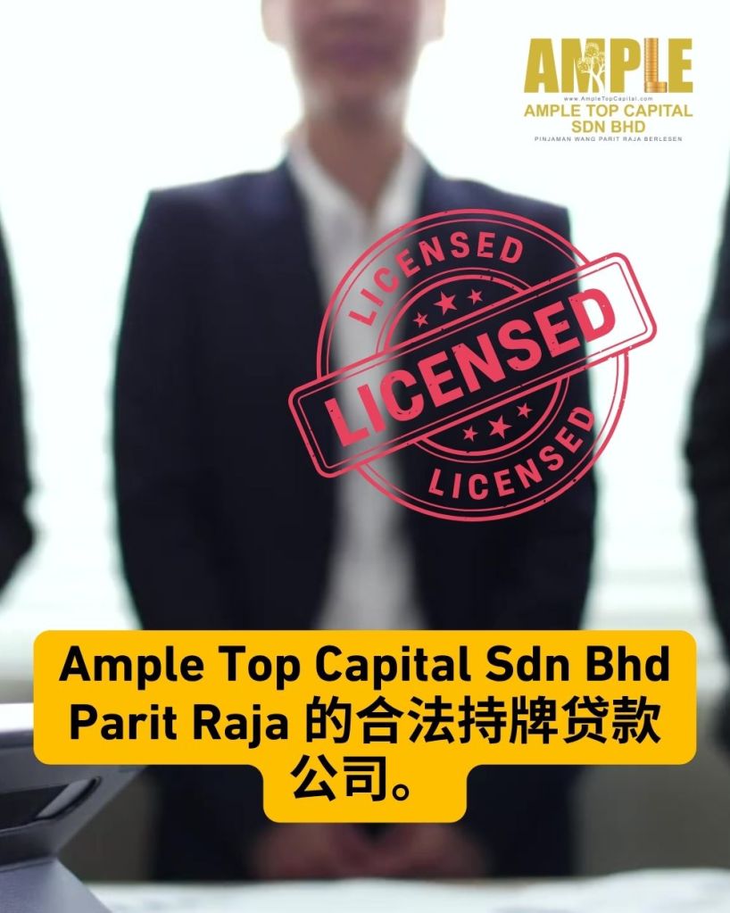 Parit Raja 快速贷款 Ample Top Capital - 当天放款 - 无需担保 04