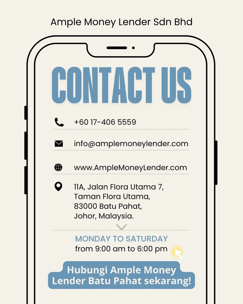 Pinjaman Berlesen Sah dan Selamat di Batu Pahat – Mohon Hari Ini dengan Ample Money Lender BP 06