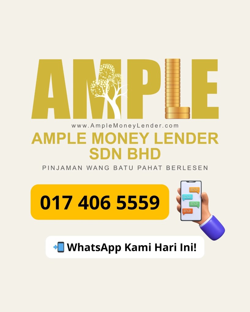 Pinjaman Berlesen Sah dan Selamat di Batu Pahat – Mohon Hari Ini dengan Ample Money Lender BP 07