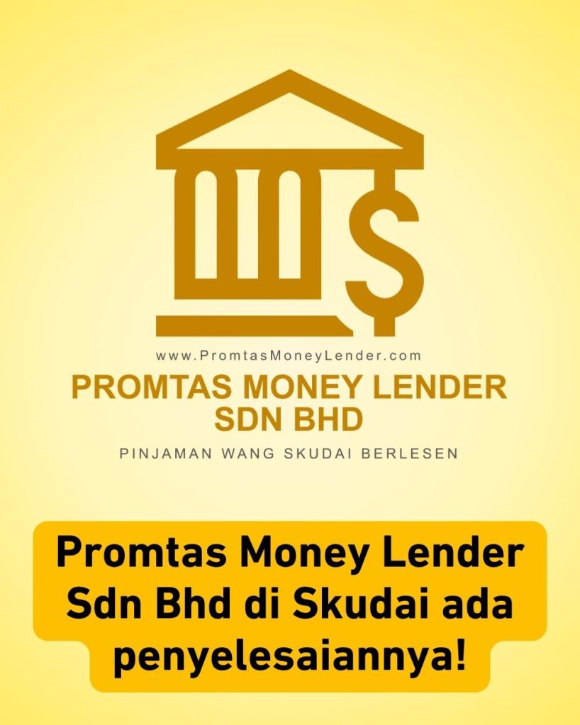 Pinjaman Berlesen Skudai - Duit Masuk Hari Sama - Promtas Money Lender 02