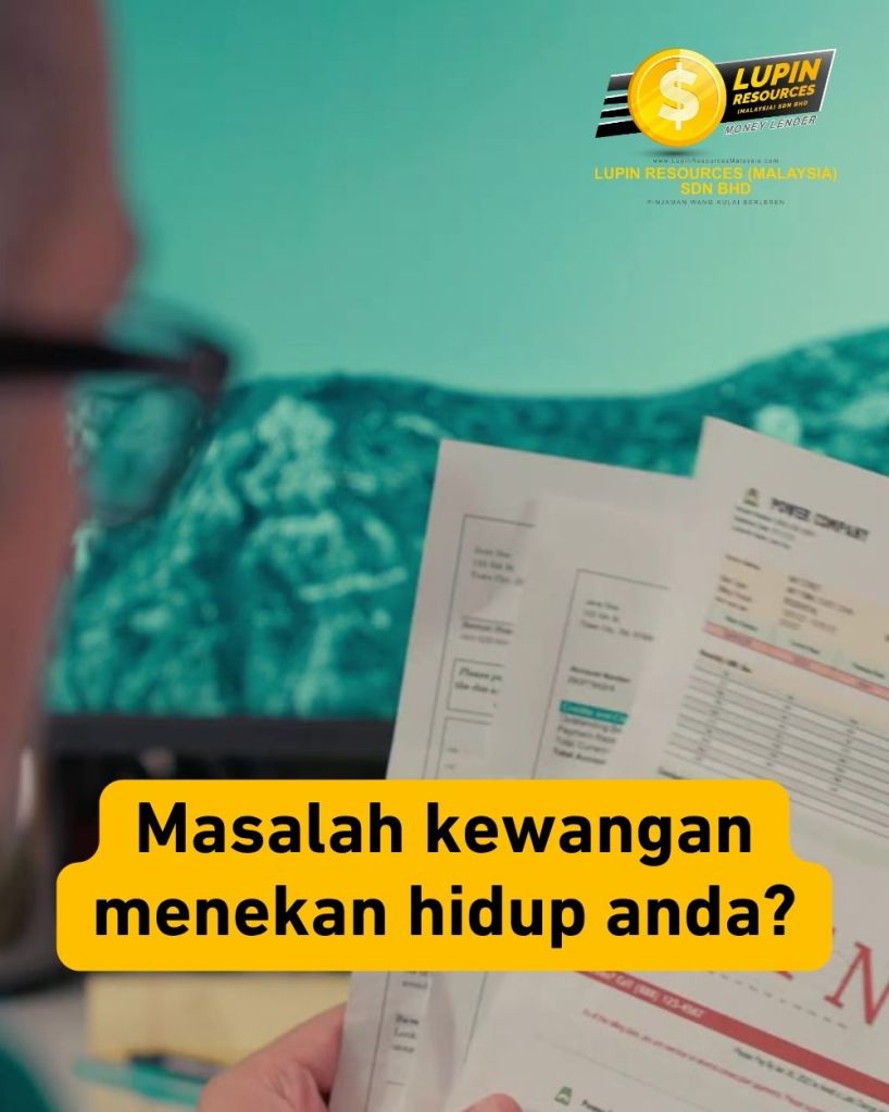 Pinjaman Wang Berlesen Kulai - Mohon Sekarang di Lupin Resources Malaysia 01