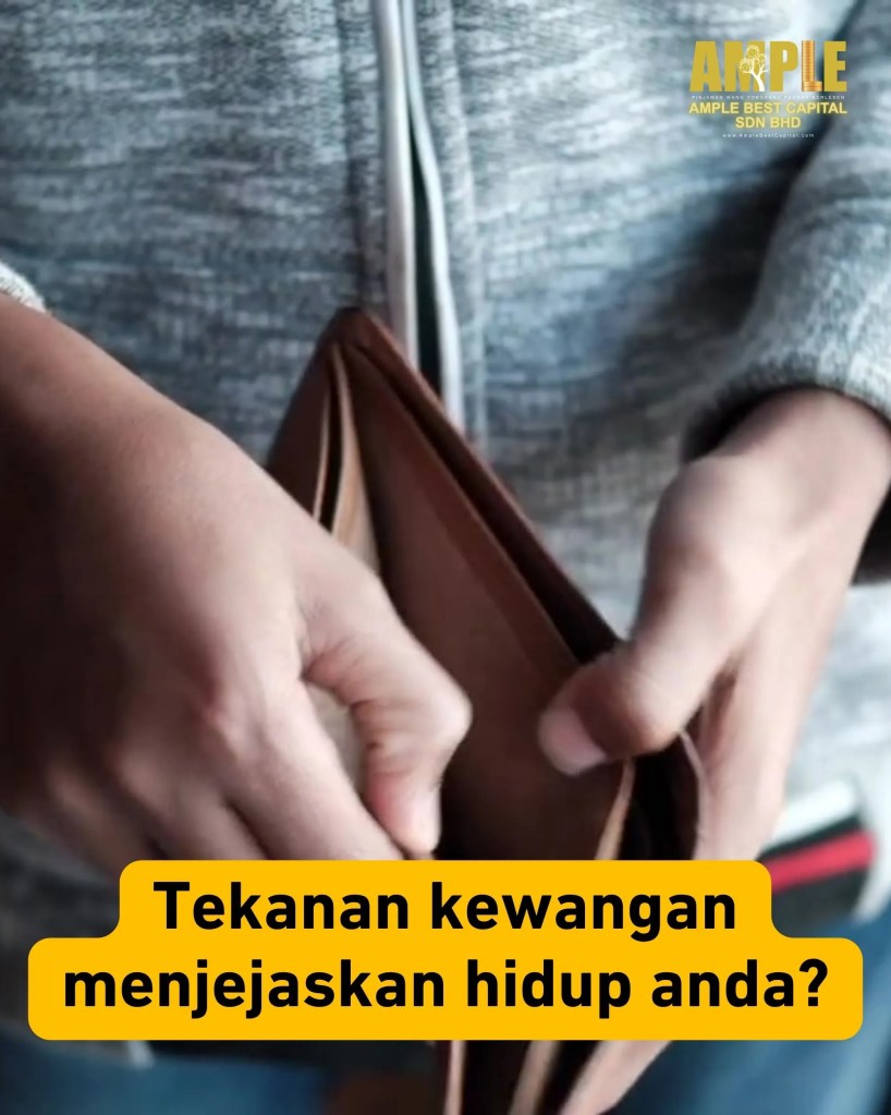 Selesaikan Masalah Kewangan Anda Hari Ini dengan Ample Best Capital - Pinjaman Wang Berlesen Tongkang Pechah 01