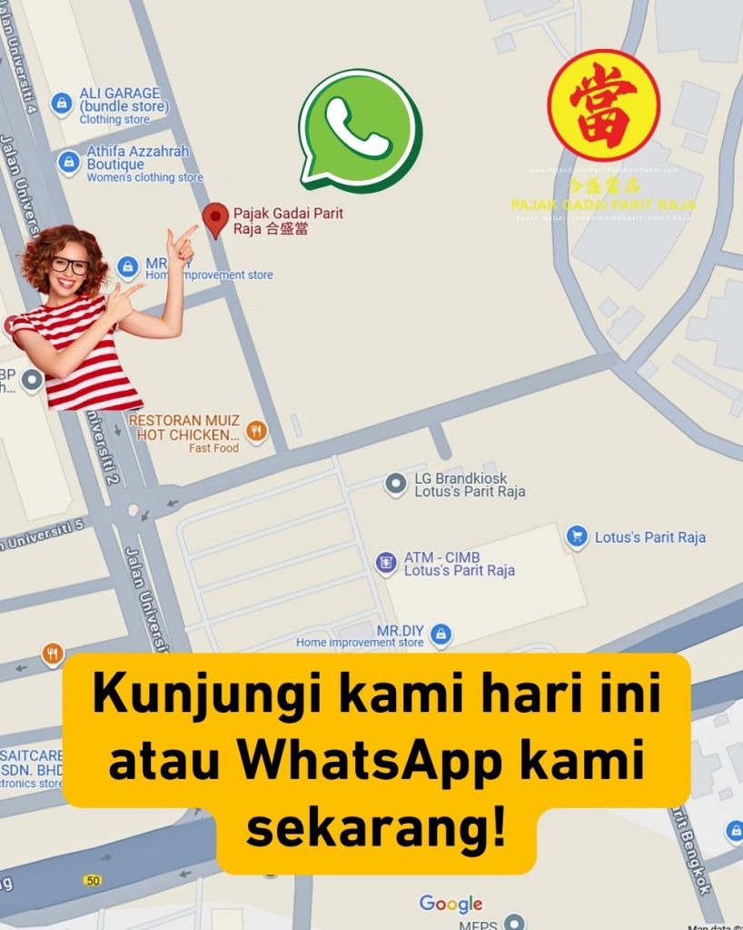 Tak Cukup Duit Pajak Emas Anda di Parit Raja – Tunai Segera - Proses Mudah - Pajak Gadai Parit Raja Batu Pahat 06