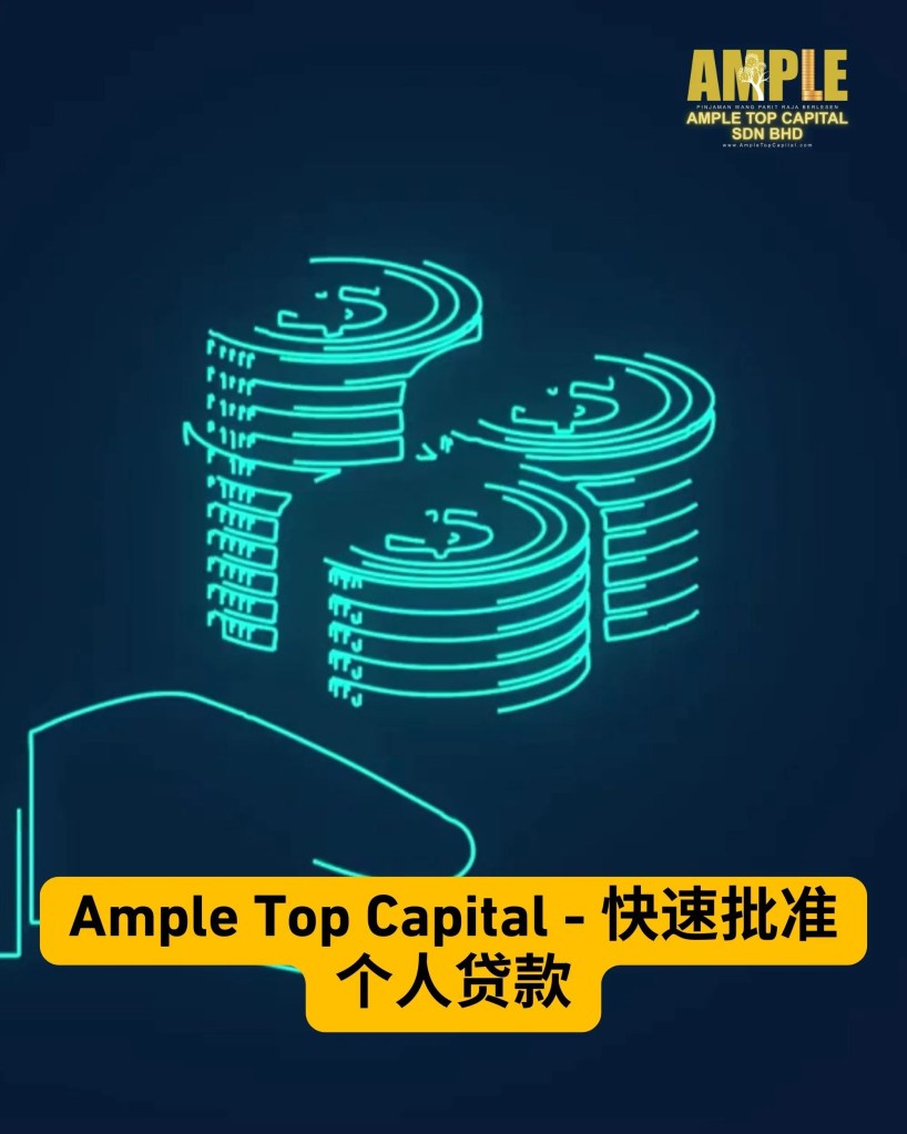 巴力拉惹个人贷款快速批准 - 只在 Parit Raja Johor Malaysia - Ample Top Capital 03