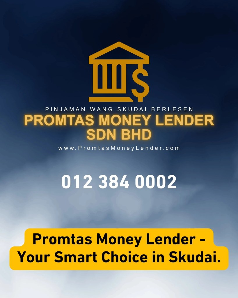 Facing Financial Problems in Skudai Johor - Promtas Money Lender Has the Solution 07