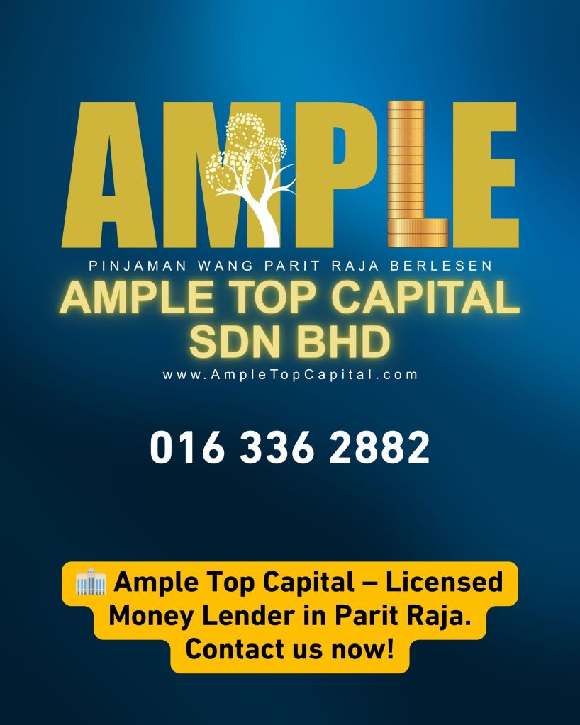 Fast Licensed Loans in Parit Raja - Easy - No Guarantor - Same-Day Cash - Ample Top Capital 07