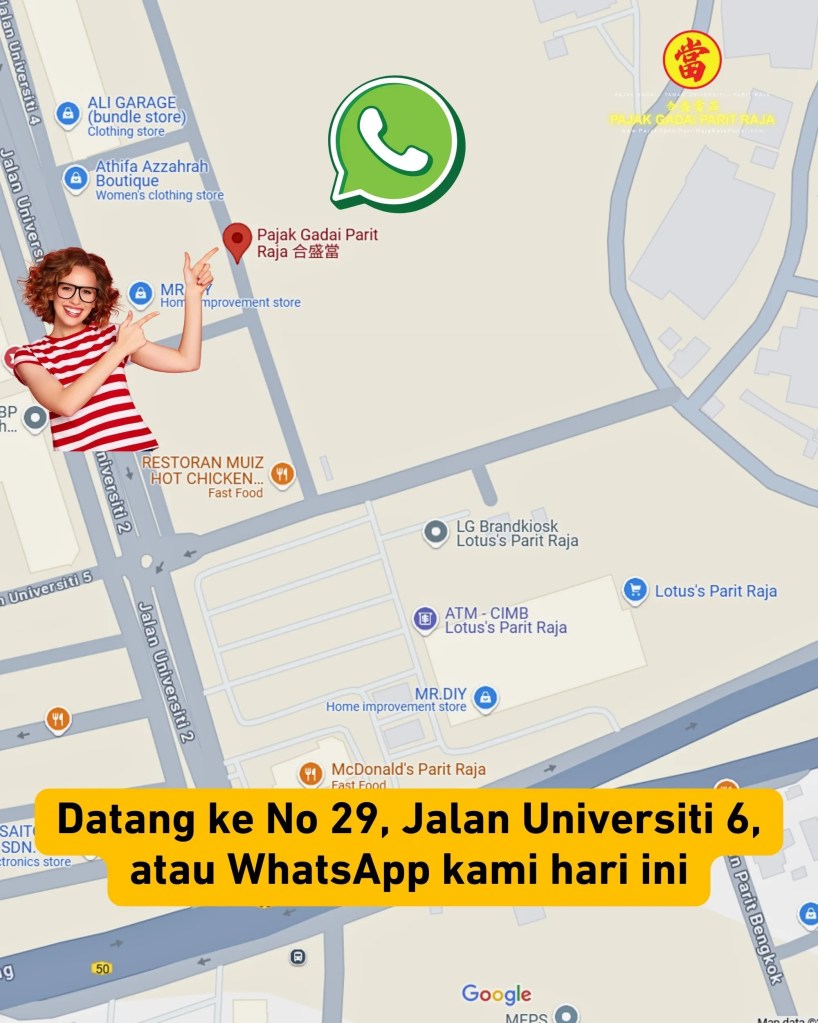 Pajak Gadai Parit Raja Batu Pahat - Pajak Emas Tunai Segera dan Selamat Taman Universiti Parit Raja 07