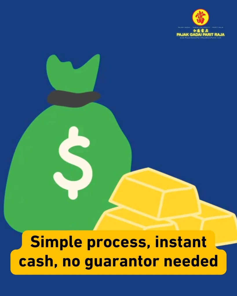 Pajak Gadai Taman Universiti Parit Raja – Fast, Trusted and Licensed Pawnshop Services in Batu Pahat 04