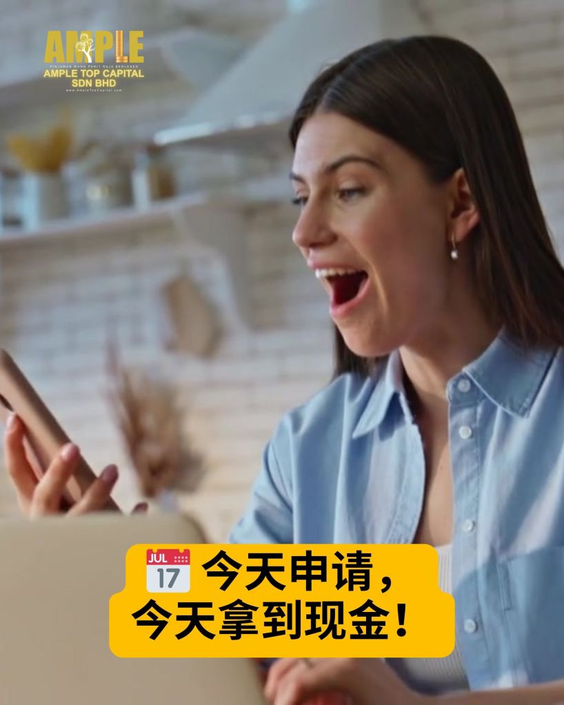 Parit Raja 快速批准贷款 – 无需担保-无压力 - Ample Top Capital 06