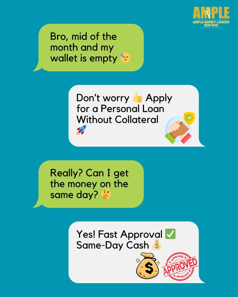 Personal Loan Without Collateral in Batu Pahat - Fast Approval and Same-Day Cash BP Johor Ample Money Lender SB 01