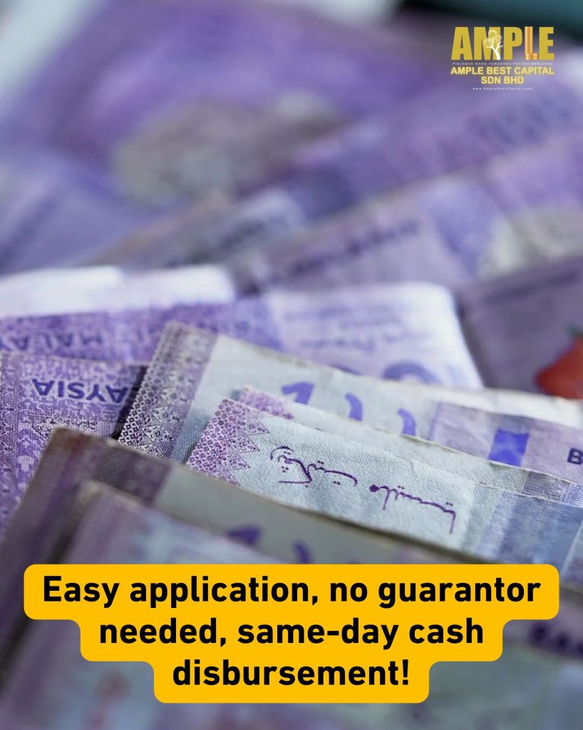 Solve Your Financial Problems Today – Fast and Legal Loan in Tongkang Pechah by Ample Best Capital 06