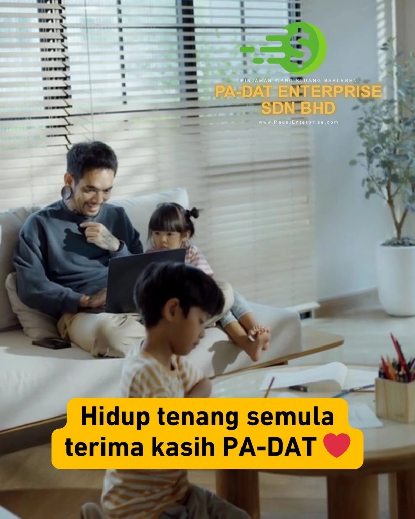 Gaji Lambat Masuk, Bil Dah Tiba? Dapatkan Pinjaman Segera di PA-DAT Enterprise&nbsp;Kluang