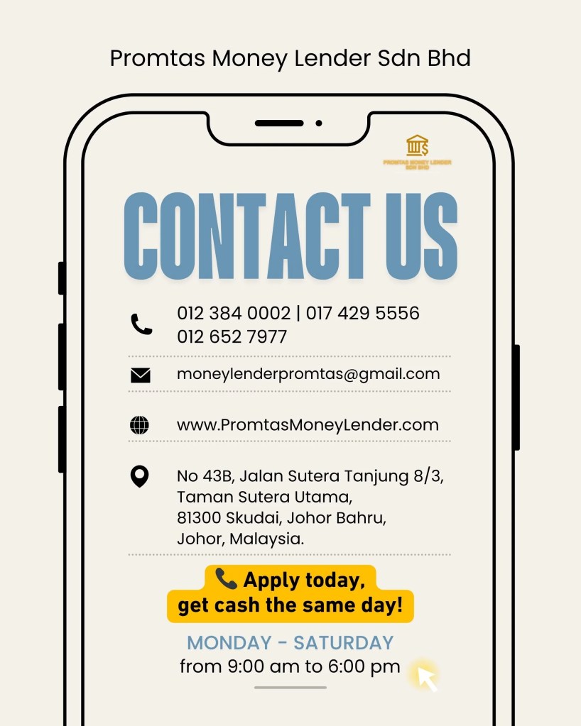 Licensed Money Lender in Skudai Johor Bahru - Promtas Money Lender Sdn Bhd - Skudai Fast Personal Loan Skudai JB 06