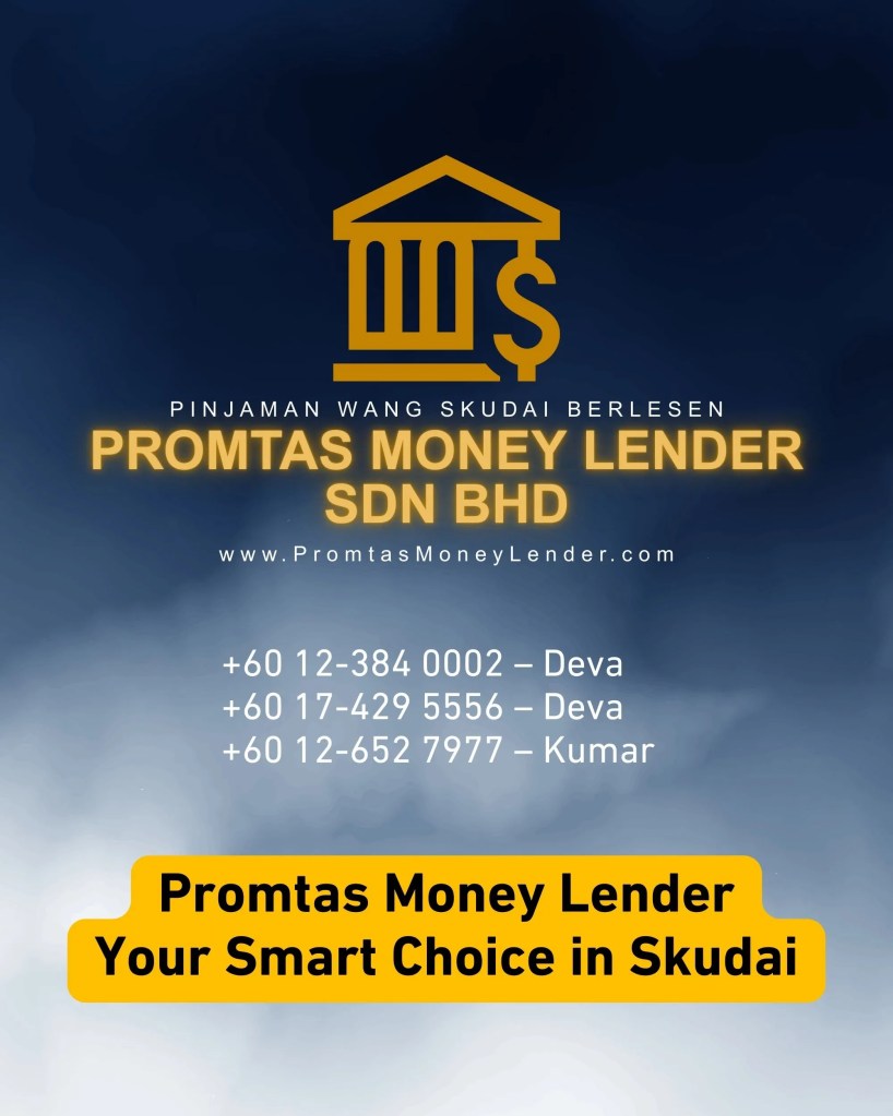 Licensed Money Lender Skudai Johor Bahru - Promtas Safe, Legal and Fast Loan 07