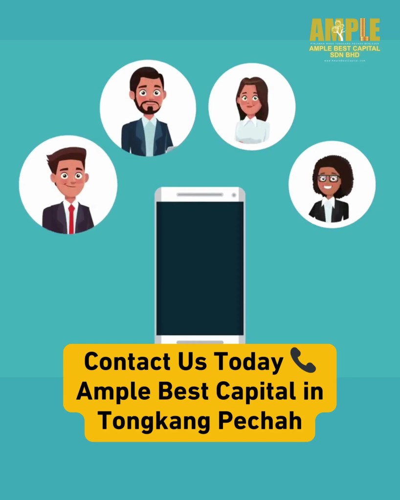 Licensed Money Lender Tongkang Pechah Batu Pahat Johor Malaysia - Fast and Easy Loan - Ample Best Capital 06