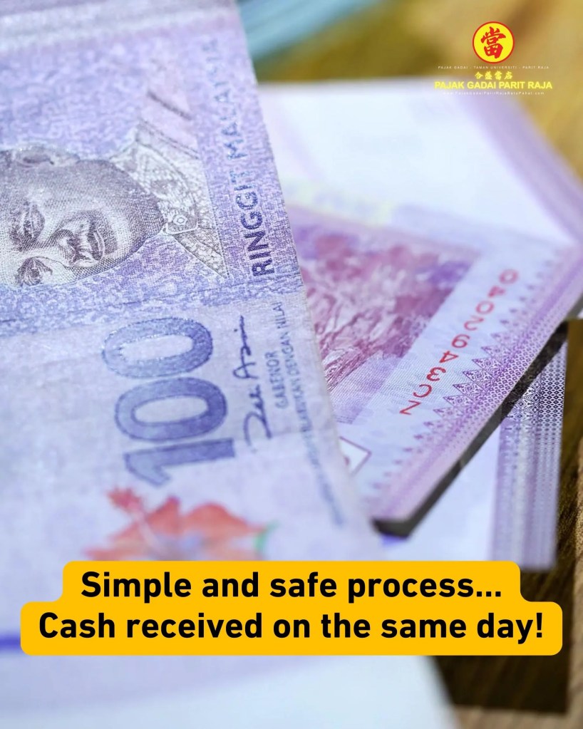 Pajak Gadai Parit Raja Batu Pahat - Trusted Gold Pawn Shop with Same Day Cash at Taman Universiti Parit Raja 05