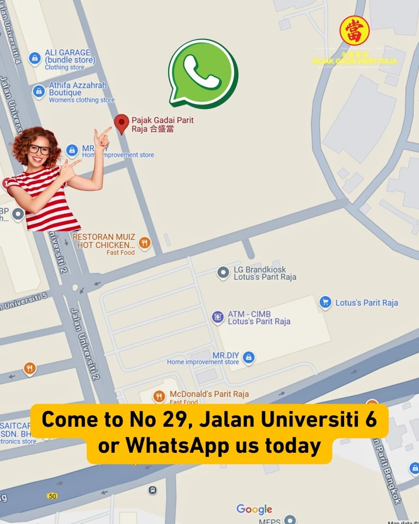 Pajak Gadai Parit Raja Batu Pahat - Trusted Gold Pawn Shop with Same Day Cash at Taman Universiti Parit Raja 07